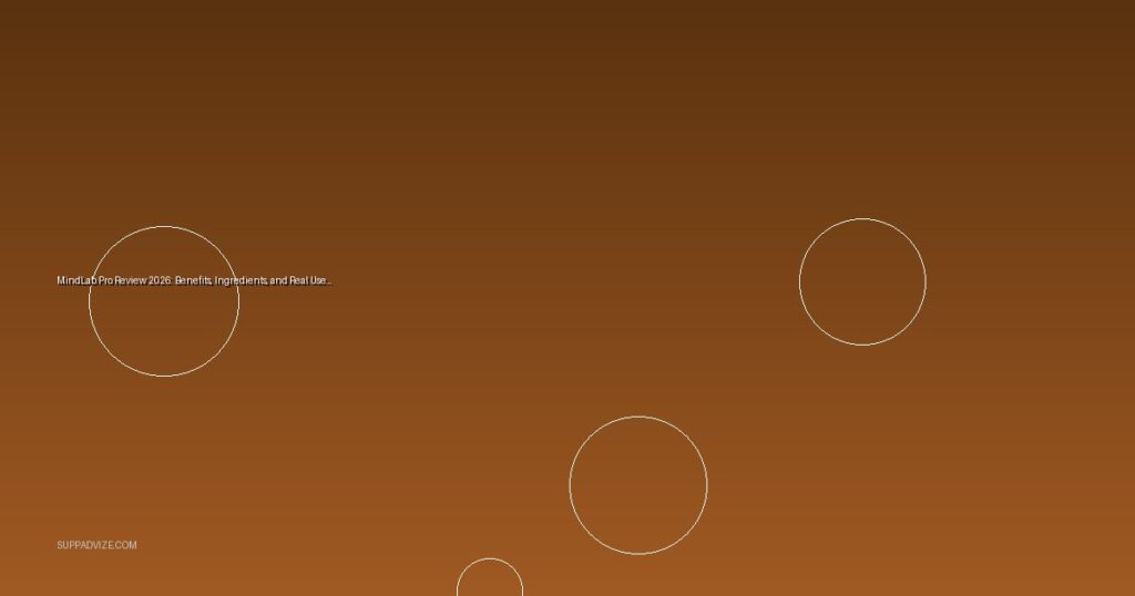 MindLab Pro Review 2026: Benefits, Ingredients, and Real User Feedback