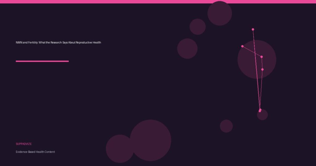 NMN and Fertility: What the Research Says About Reproductive Health